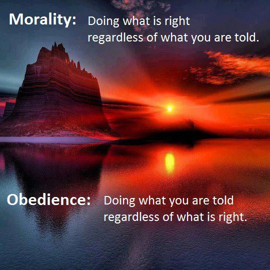 Morality-doing-what-is-right-regardless-of-what-you-are-told-obedience-doing-what-you-are-told-regardless-of-what-is-right